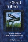 Torah Today: On the Corner Of Torah And Everyday Life Vol. 1
